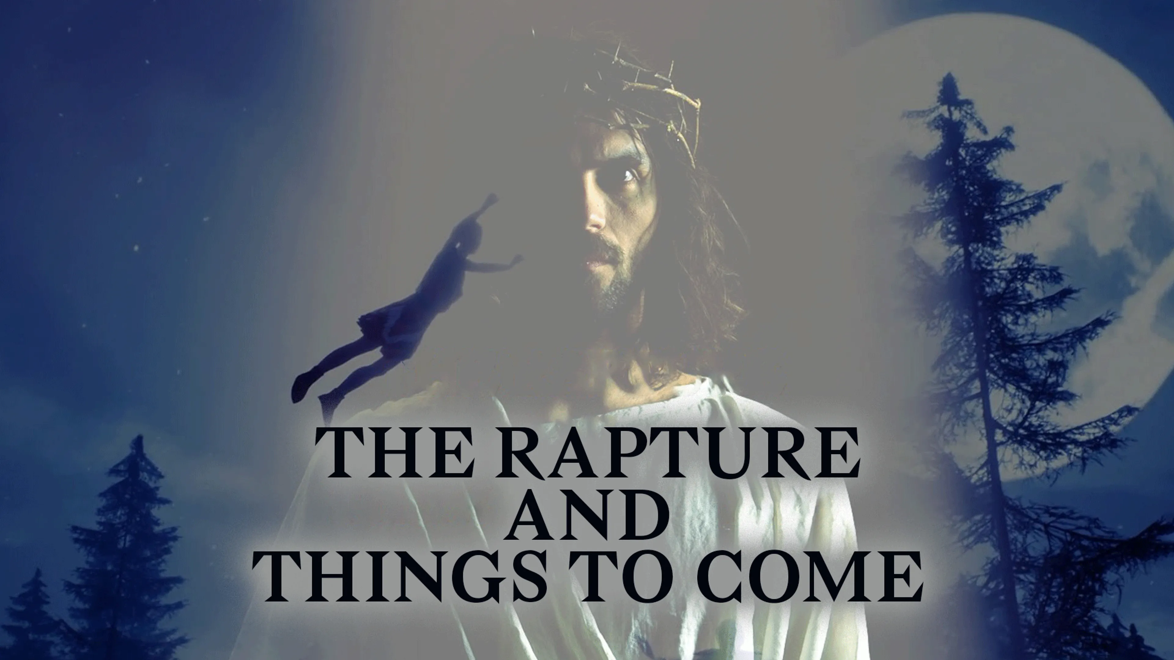 The Rapture and Things to Come poster